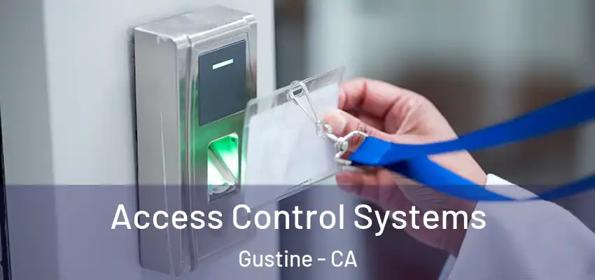  Access Control Systems Gustine - CA