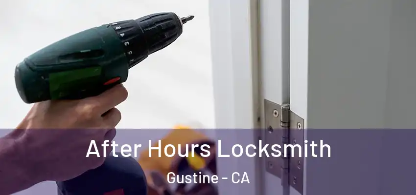 After Hours Locksmith Gustine - CA