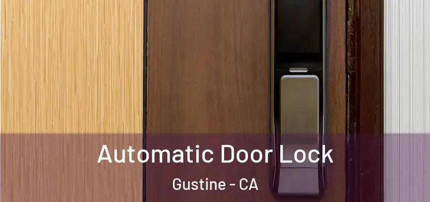  Automatic Door Lock Gustine - CA