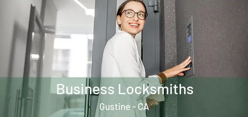 Business Locksmiths Gustine - CA