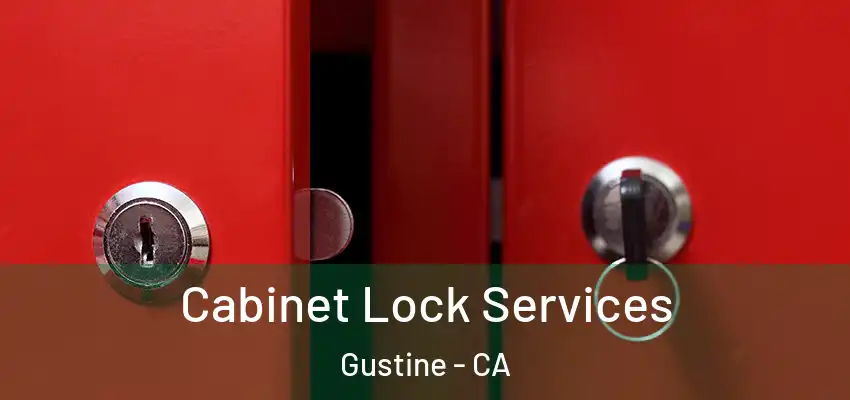  Cabinet Lock Services Gustine - CA