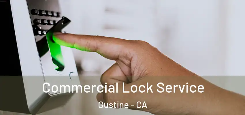  Commercial Lock Service Gustine - CA