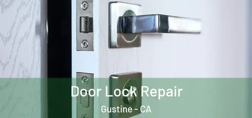  Door Lock Repair Gustine - CA