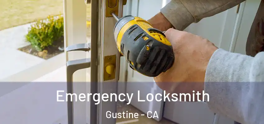  Emergency Locksmith Gustine - CA