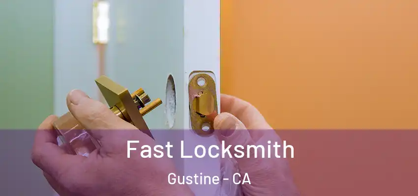  Fast Locksmith Gustine - CA