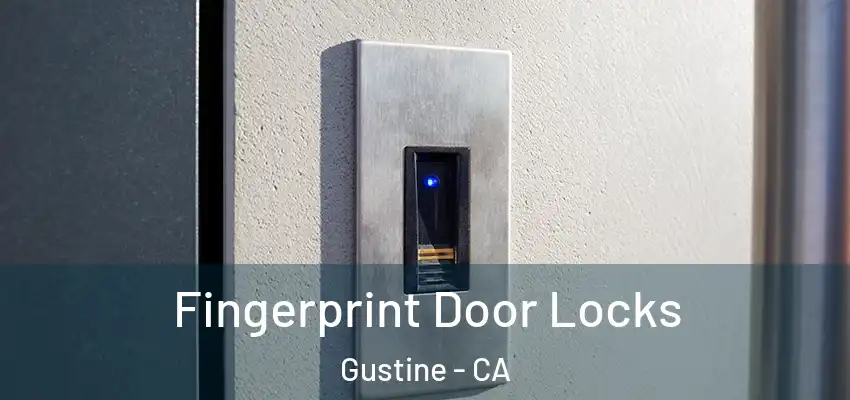  Fingerprint Door Locks Gustine - CA