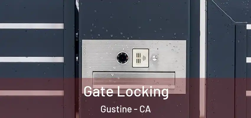  Gate Locking Gustine - CA