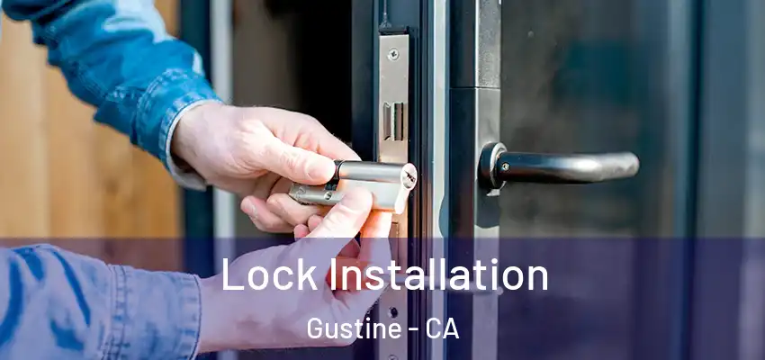  Lock Installation Gustine - CA