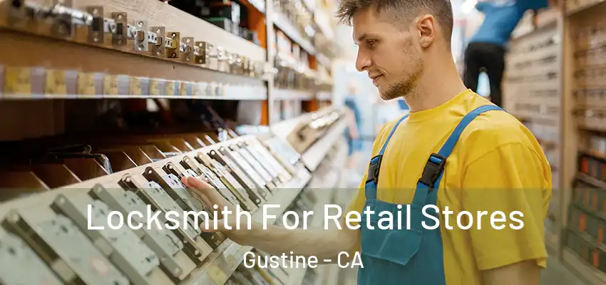  Locksmith For Retail Stores Gustine - CA