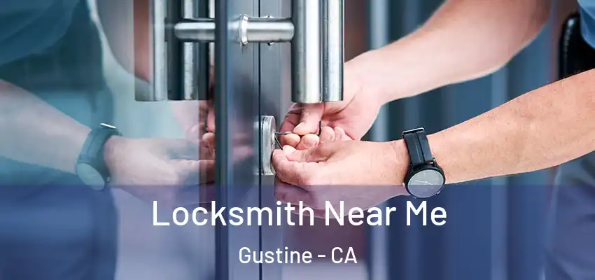  Locksmith Near Me Gustine - CA