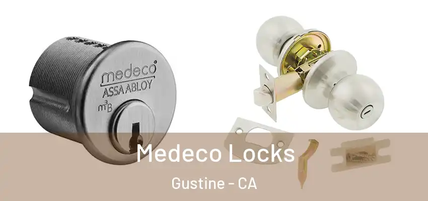  Medeco Locks Gustine - CA