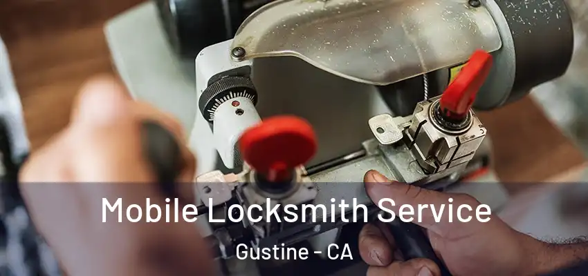  Mobile Locksmith Service Gustine - CA