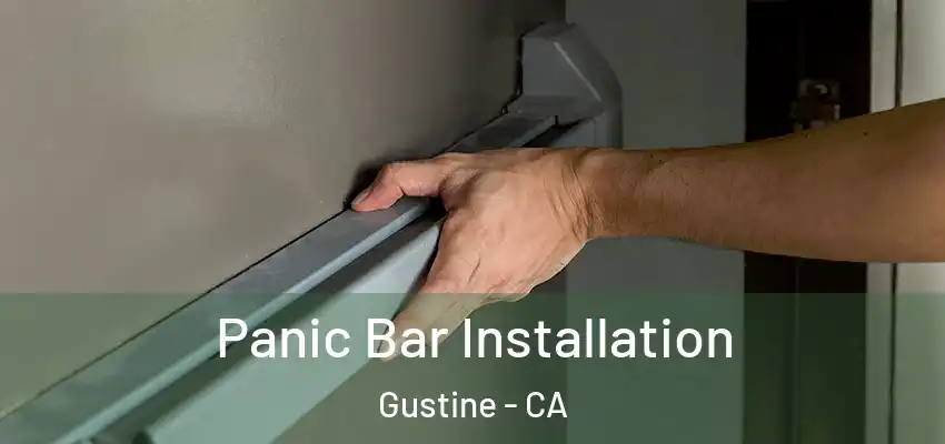  Panic Bar Installation Gustine - CA