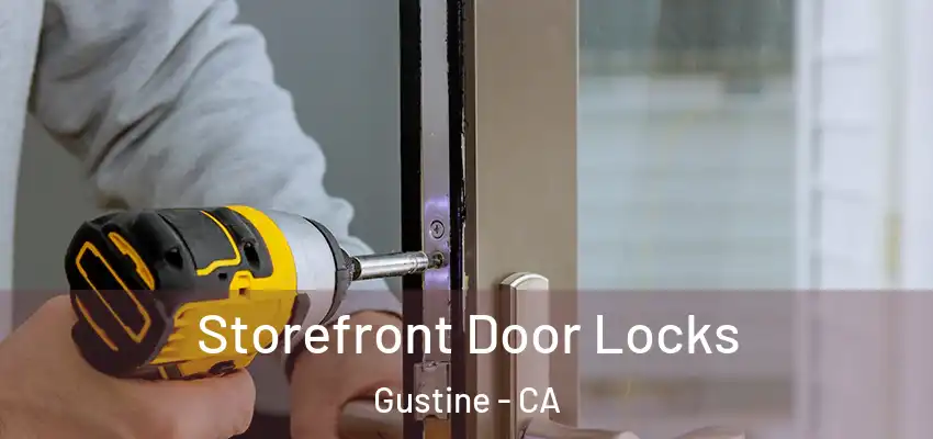 Storefront Door Locks Gustine - CA