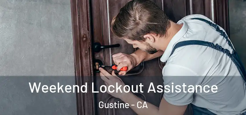 Weekend Lockout Assistance Gustine - CA