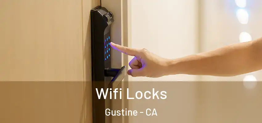  Wifi Locks Gustine - CA
